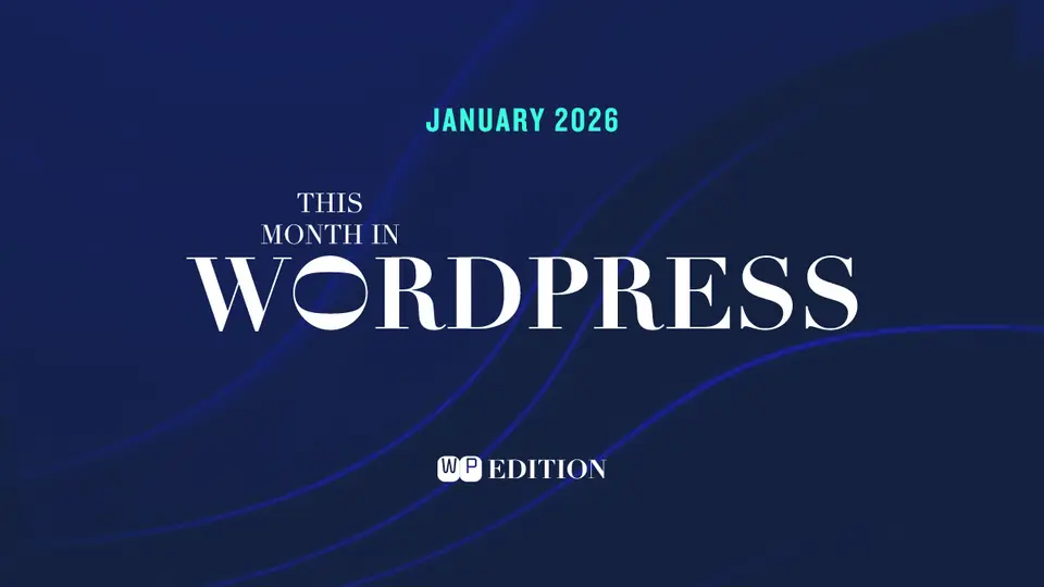 WordPress News Roundup January 2026 Updates Shaping the Year Ahead