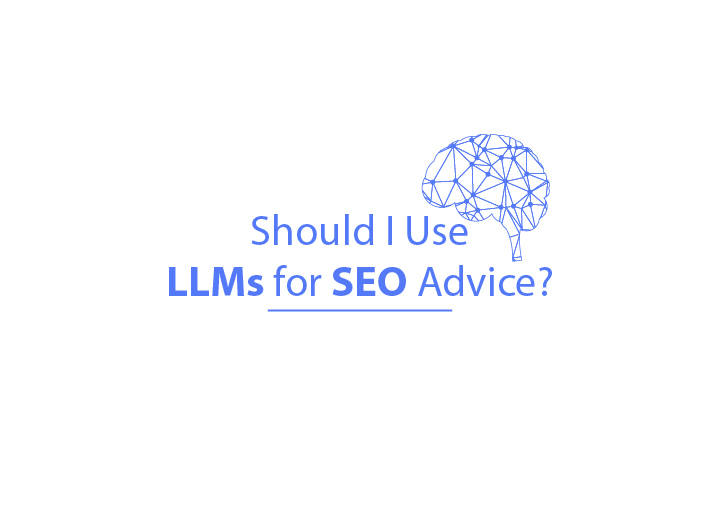 Should I Use LLMs for SEO Advice? Know What Google Says