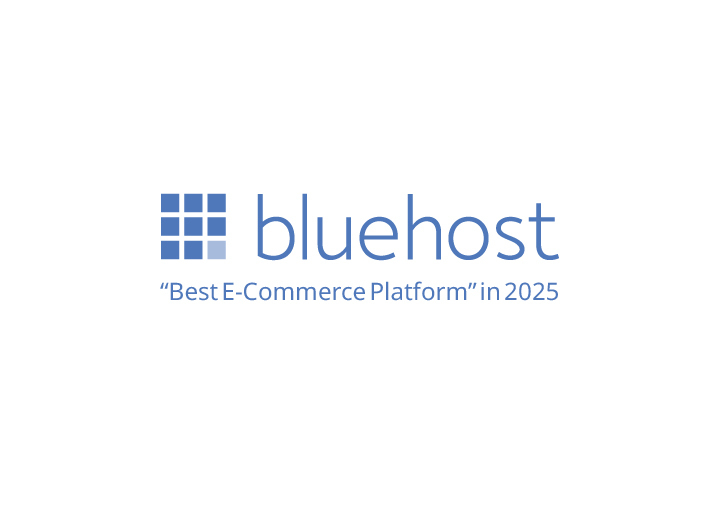 Bluehost’s WordPress eCommerce Plans Crowned “Best E-Commerce Platform” in 2025