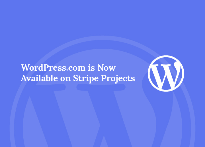 WordPress.com is Now Available on Stripe Projects
